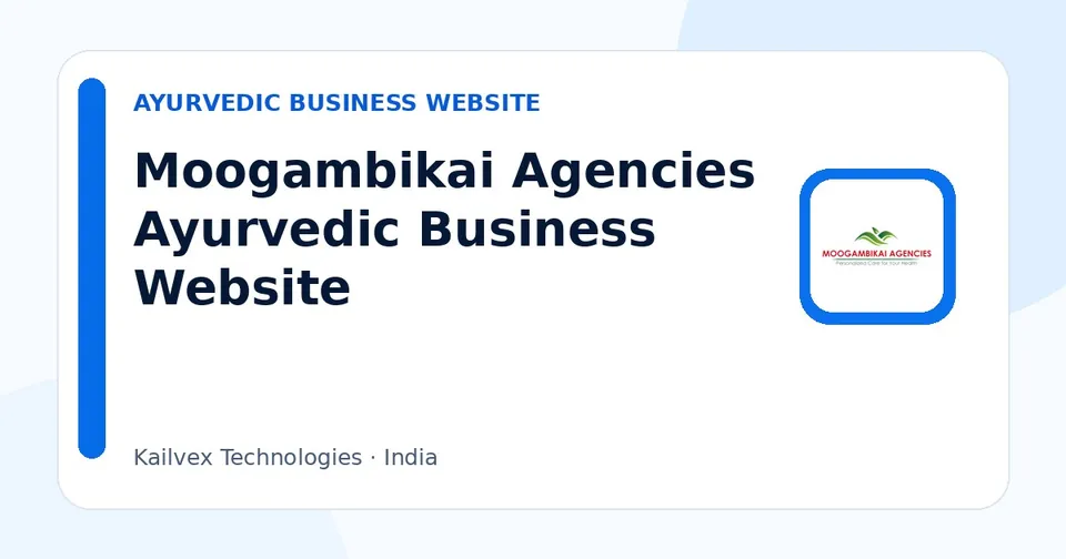 Moogambikai Agencies Ayurvedic Business Website case study